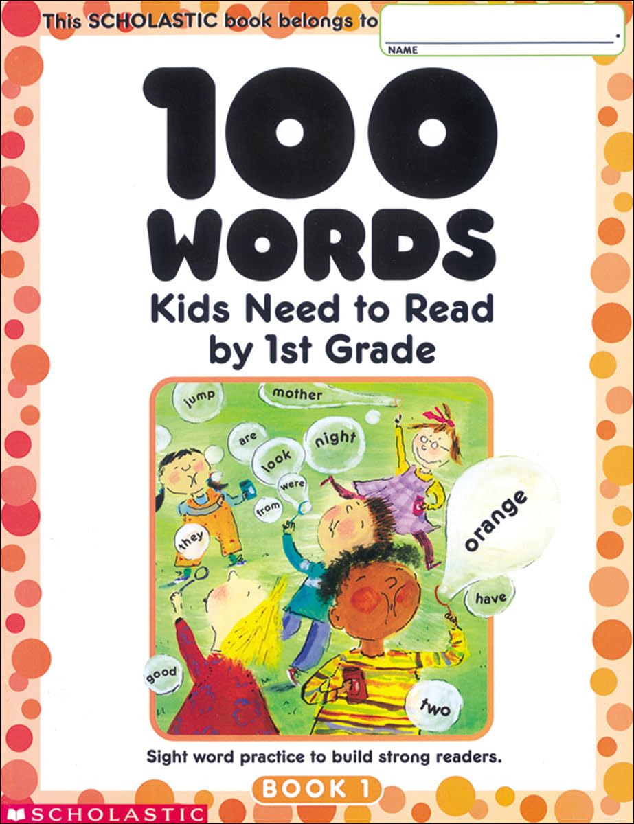 100 Words Kids Need to Read by 1st Grade: Sight Word Practice to Build Strong Readers      Paperback – January 1, 2002