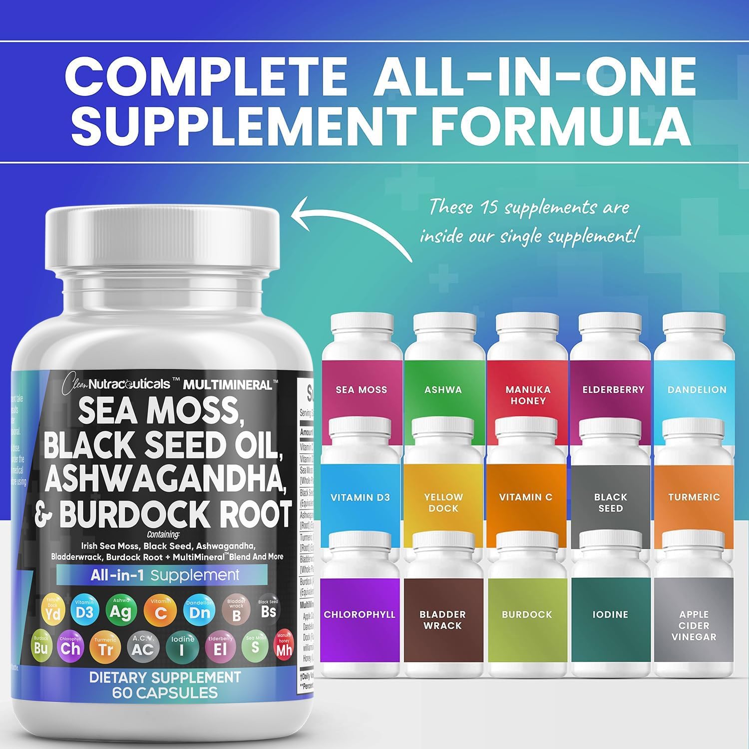 Sea Moss 3000mg Black Seed Oil 2000mg Ashwagandha 1000mg Turmeric 1000mg Bladderwrack 1000mg Burdock 1000mg  Vitamin C  D3 with Elderberry Manuka Dandelion Yellow Dock Iodine Chlorophyll ACV