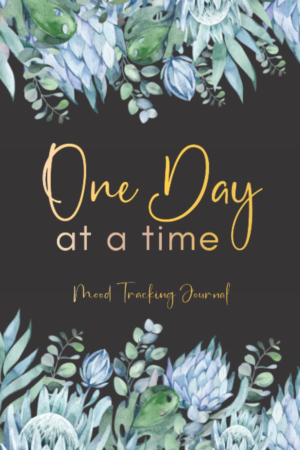 One Day At A Time: Mood Tracking Journal: Daily Wellness and Mental Health Prompt Journal, Diary  Tracker for Women and Teens      Paperback – April 12, 2022