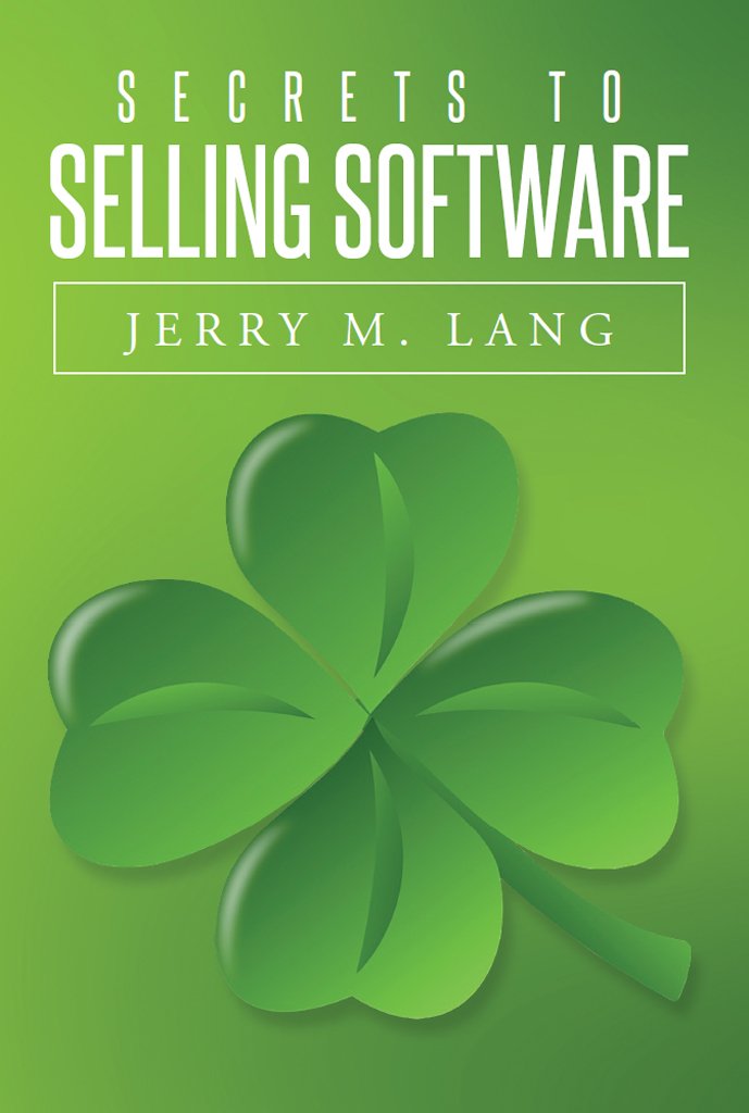 Secrets To Selling Software      Kindle Edition